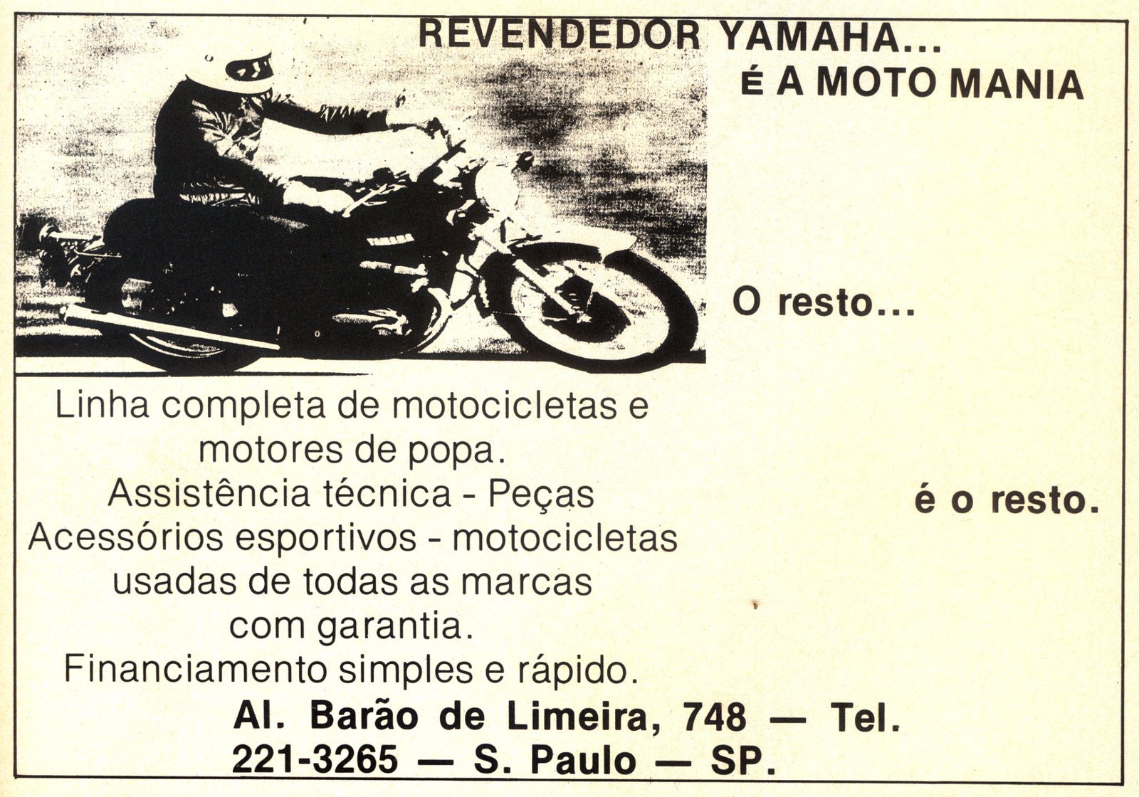 revendedor Yamaha é a Moto Mania - Al. Barão de Limeira, 748