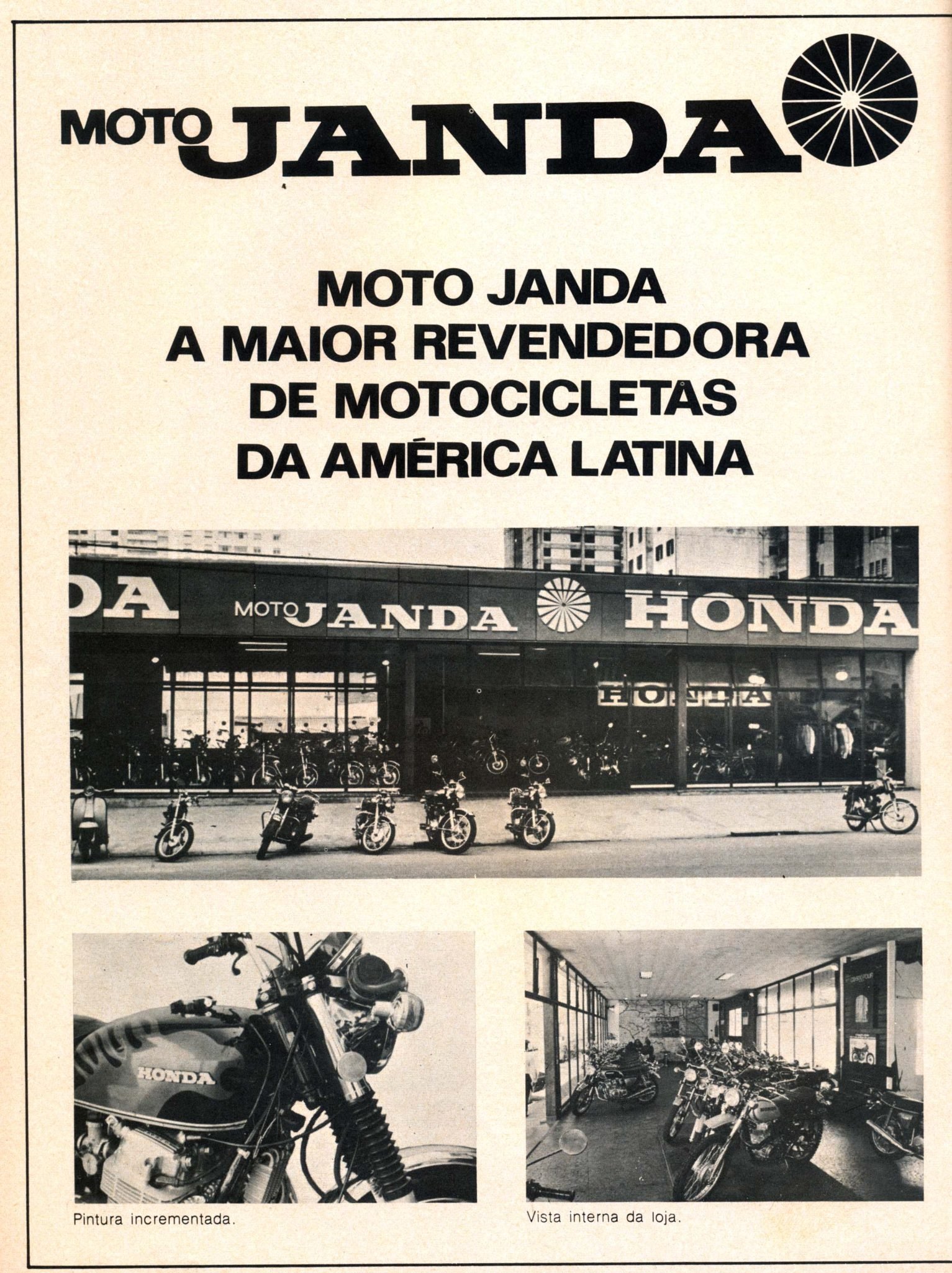 Em 1974 - Moto Janda - Revendedor Honda - "A maior revendedora de motocicletas da América Latina