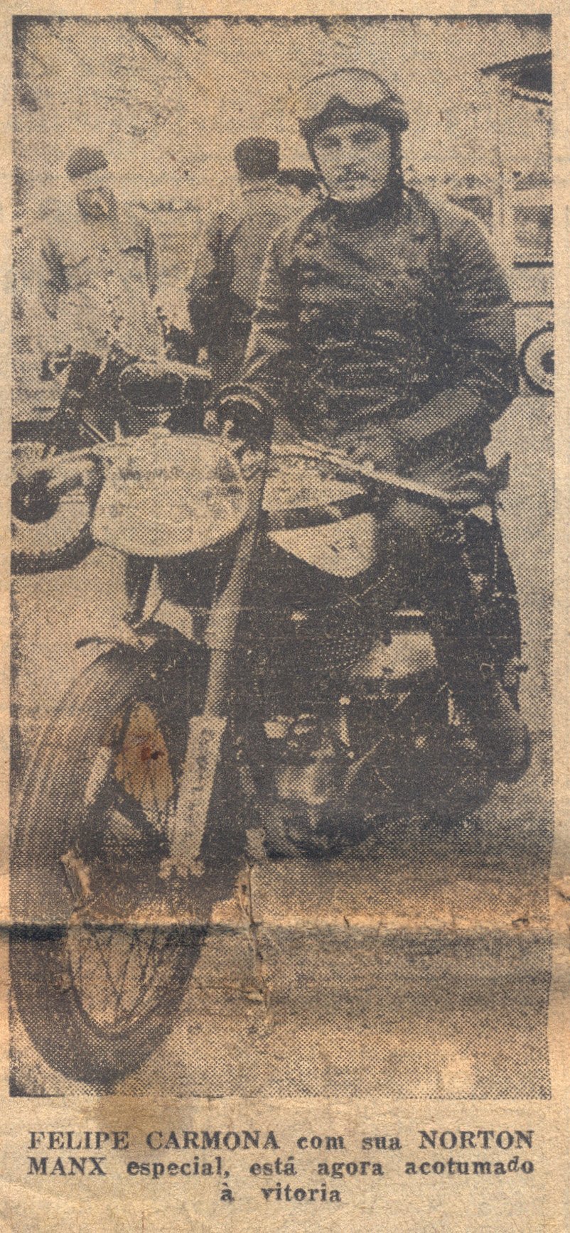 24 de junho de 1949 – O Guidão: Semanário do Ciclismo e do Motociclismo – Felipe Carmona e sua NORTON MANX – “Acostumados a vencer!”