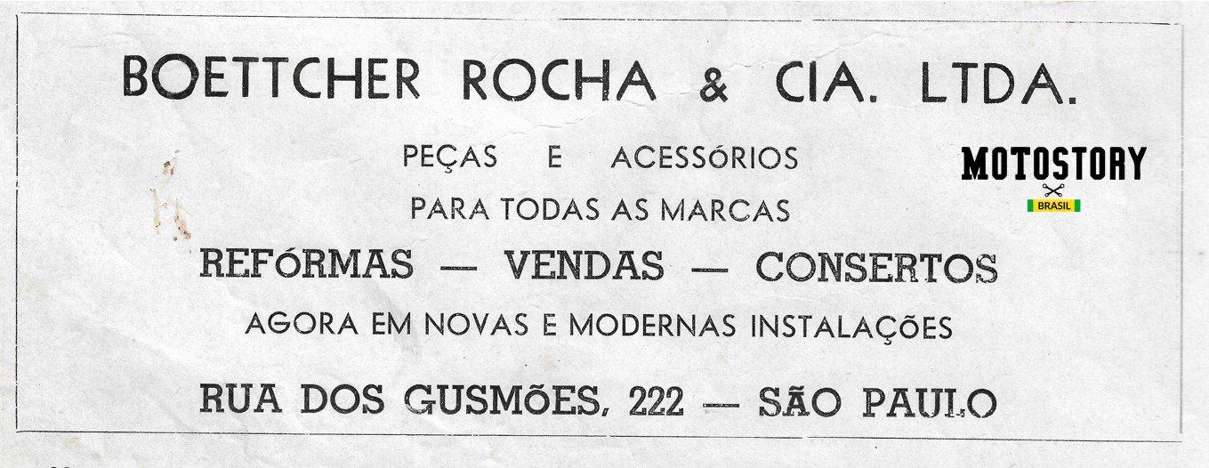 Anúncio Boettcher Rocha e Cia, na edição N2 da revista Motociclismo de 1949. Já mandei ao ídolo Robereto Boettcher para ver se foi da família, mas ainda não tive resposta - Acervo família Edgard Soares / Motostory