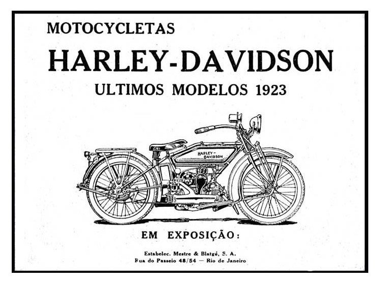 LINHA DO TEMPO - 1920 - Anúncio das MOTOCYCLETAS HARLEY-DAVIDSON em 1923. O revendedor era a Mestre & Blatgé S.A. que mais tarde se transformaria em MESBLA.